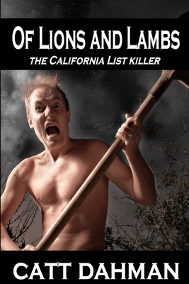 Of Lions and Lambs: California List Killer B094T5SL6S Book Cover