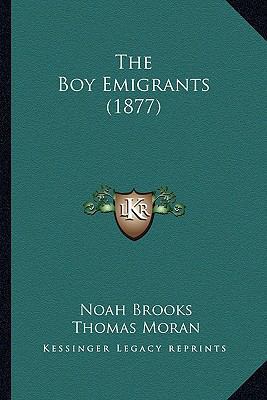 The Boy Emigrants (1877) 1163948306 Book Cover