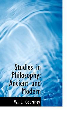 Studies in Philosophy: Ancient and Modern 0554649608 Book Cover