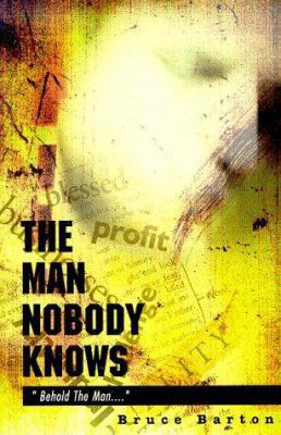 The Man Nobody Knows 0965289419 Book Cover