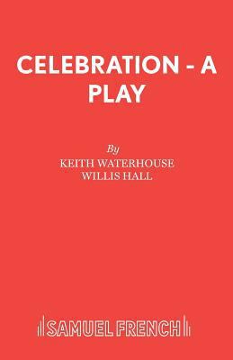 Celebration - A Play 0573112517 Book Cover