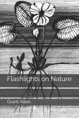 Flashlights on Nature 1704335019 Book Cover