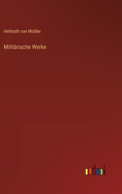 Militärische Werke [German] 336825765X Book Cover