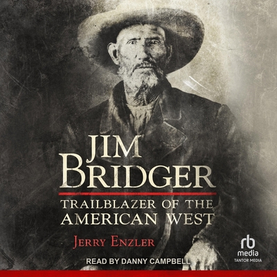Jim Bridger: Trailblazer of the American West B0CDB48RDL Book Cover