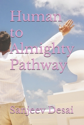 Human to Almighty Pathway B0F7M1RMBZ Book Cover