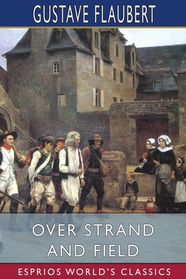 Over Strand and Field (Esprios Classics): A Rec... 1006036628 Book Cover