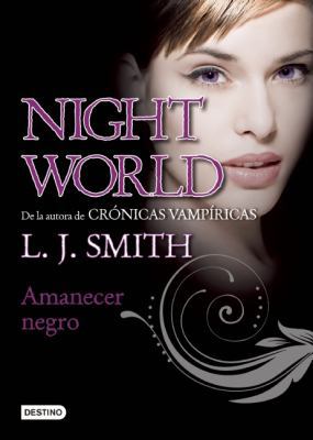 Night World, 4. Amanecer negro (Spanish Edition) 6070708075 Book Cover