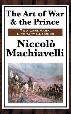 The Art of War & the Prince 1515436276 Book Cover