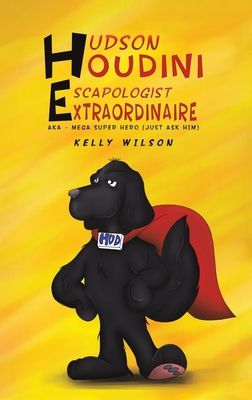 Hudson Houdini Escapologist Extraordinaire 1398440221 Book Cover