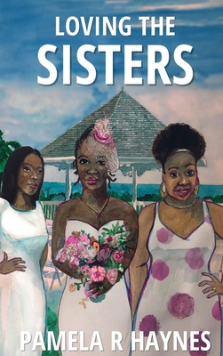 Loving the Sisters 1957913118 Book Cover