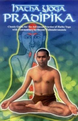 Hatha Yoga Pradipiki: Classic Guide for the Adv... 8120816145 Book Cover