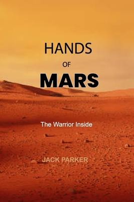 Hands of Mars: The Warrior Inside B0BW2MGYFK Book Cover