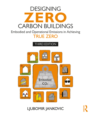 Designing Zero Carbon Buildings: Embodied and O... 1032378719 Book Cover