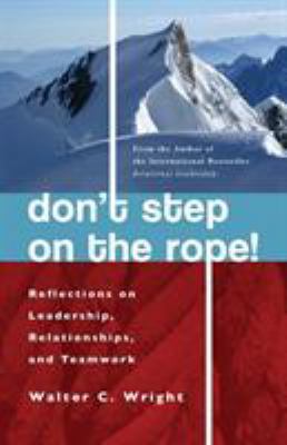 Don't Step on the Rope: Reflections on Leadersh... 1842273590 Book Cover