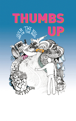Thumbs Up: Over the Hill and on the Road 1789552001 Book Cover