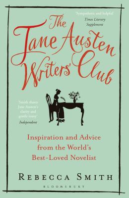 The Jane Austen Writers' Club: Inspiration and ...            Book Cover