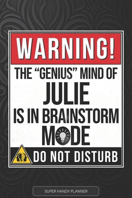 Julie: Warning The Genius Mind Of Julie Is In B... B096TJQPLL Book Cover