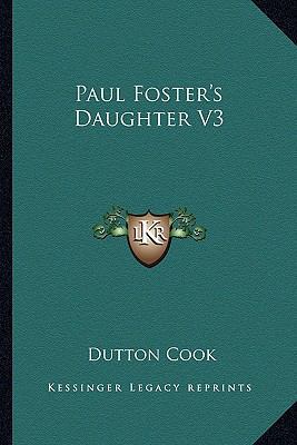 Paul Foster's Daughter V3 1163286184 Book Cover