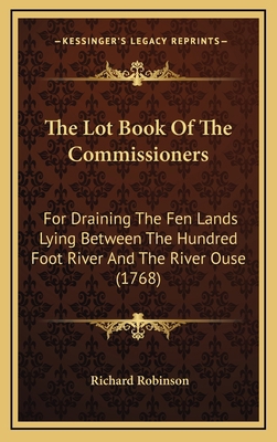 The Lot Book Of The Commissioners: For Draining... 1167264894 Book Cover
