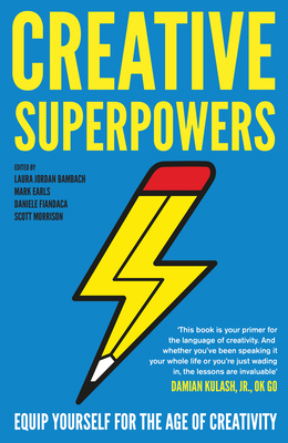 Creative Superpowers: Equip Yourself for the Ag... 1783525525 Book Cover