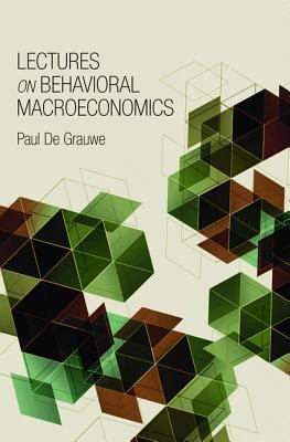 Lectures on Behavioral Macroeconomics 0691147396 Book Cover