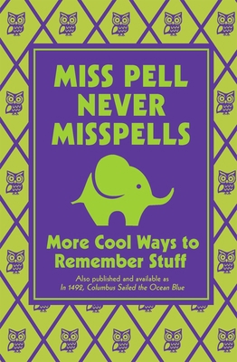 Miss Pell Never Misspells: More Cool Ways to Re... 054549477X Book Cover