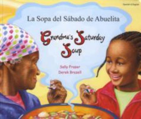 Grandma's Saturday Soup (Spanish Edition) [Spanish] 1844449459 Book Cover