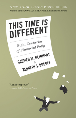 This Time Is Different: Eight Centuries of Fina... 0691152640 Book Cover