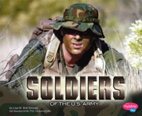 Soldiers of the U.S. Army [Scholastic] 142965807X Book Cover