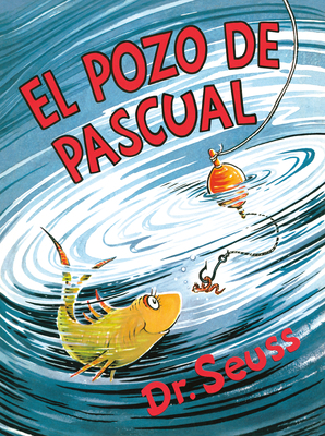 El Pozo de Pascual (McElligot's Pool Spanish Ed... [Spanish] 1984831518 Book Cover