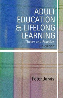 Adult Education and Lifelong Learning: Theory a... 0415314933 Book Cover