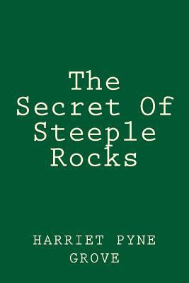 The Secret Of Steeple Rocks 1499318014 Book Cover