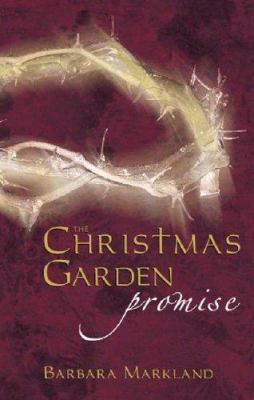 The Christmas Garden Promise 1598861077 Book Cover