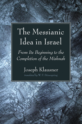 The Messianic Idea in Israel B0DKGDNSFZ Book Cover