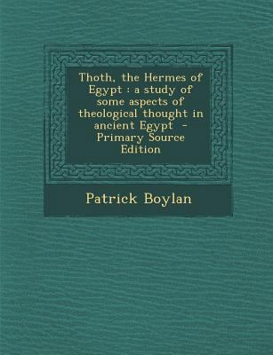 Thoth, the Hermes of Egypt: a study of some asp... 1295587343 Book Cover