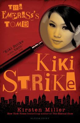 Kiki Strike: The Empress's Tomb 1599909219 Book Cover