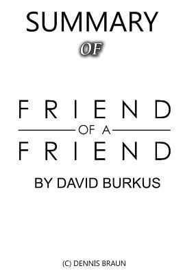 Summary of Friend of a Friend by David Burkus 173079971X Book Cover