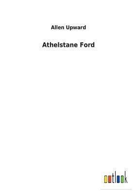 Athelstane Ford 3732621359 Book Cover