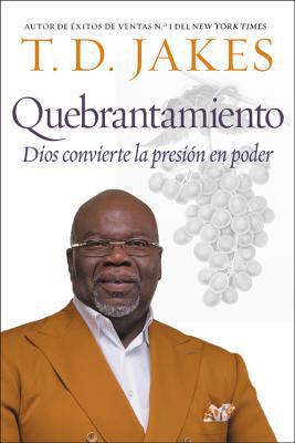 Quebrantamiento: Cuando Dios Convierte La Presi... [Spanish] 1546035958 Book Cover