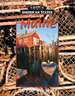 Maine: The Pine Tree State 1930954697 Book Cover