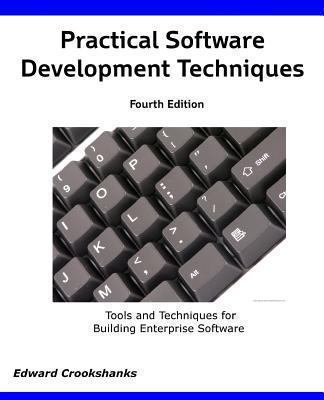 Practical Software Development Techniques 4th E... 1492334294 Book Cover