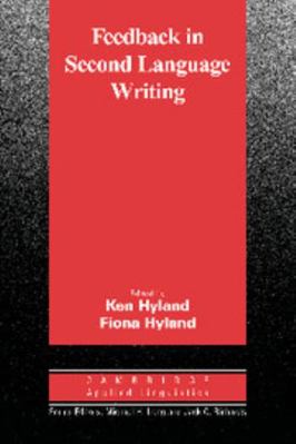 Feedback in Second Language Writing: Contexts a... 0521856639 Book Cover