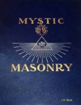 The Symbolism of Freemasonry - or Mystic Masonry 1458385795 Book Cover