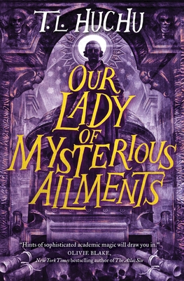 Our Lady of Mysterious Ailments 1250767806 Book Cover