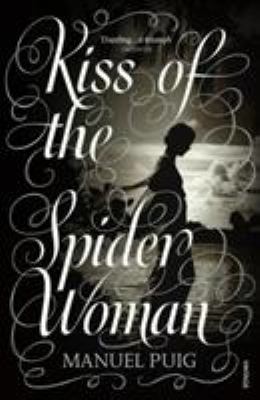 Kiss of the Spider Woman: The Queer Classic Eve... 0099342006 Book Cover