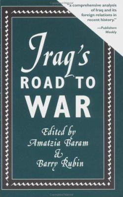 Iraq's Road to War 0312164467 Book Cover