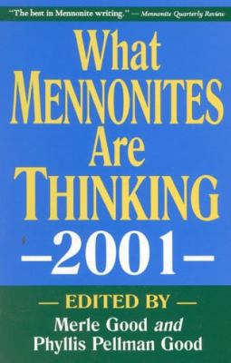 What Mennonite Are Thinking 2001 1561483230 Book Cover