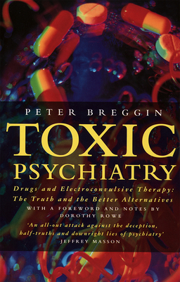 Toxic Psychiatry : Why Therapy, Empathy and Lov... B008XZWWKK Book Cover