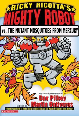 Ricky Ricotta's mighty Robot vs. the Mutant Mos... 0590307223 Book Cover