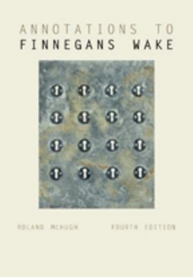 Annotations to Finnegans Wake 1421419076 Book Cover